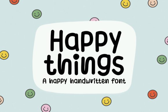 Happy Things Font: Elevate Your Campaign Visuals