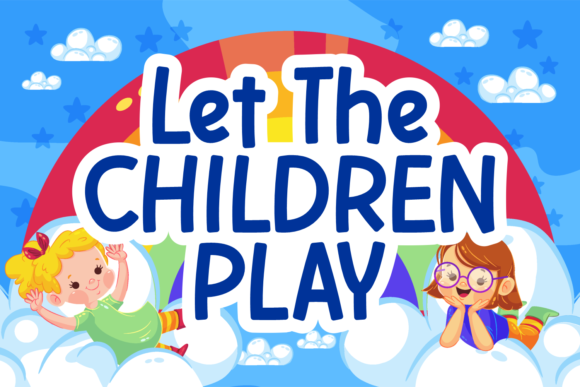 Let the Children Play Font: A Gentle Editorial Choice
